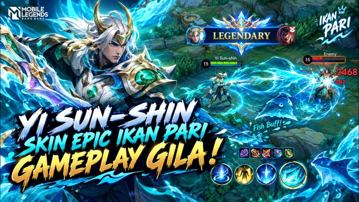 Yi Shun Shin Skin Epic Ikan Pari Gameplay