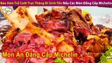 Báo Xăm Trổ Cưỡi Trực Thăng Đi Sinh Tồn Nấu Đồ Ăn Đẳng Cấp Michelin | Review Con Người Và Cuộc Sống