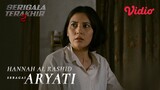 Serigala Terakhir Season 2 | Hannah Al Rashid Sebagai Aryati