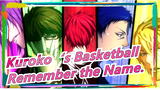 Kuroko‘s Basketball|[All Members] Remember the Name.