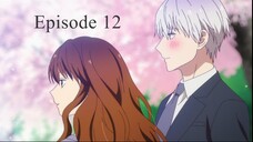 Koori Zokusei Danshi to Cool na Douryou Joshi Episode 12