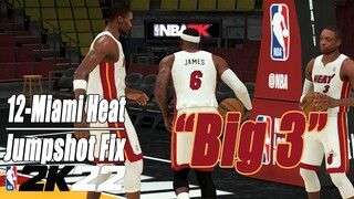 12 Heat Big 3 Jumpshot Fix NBA2K22 / LeBron James / Dwayne Wade / Chris Bosh