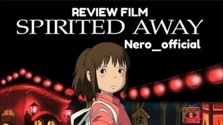 TERSESAT DIDUNIA ROH - Alur Cerita Film Spirited Away