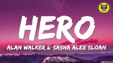 Alan Walker & Sasha Alex Sloan - Hero (Lyrics)