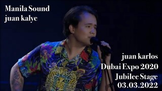 [03.03.2022] juan karlos Live at Expo 2020 Dubai - Manila, Bonga Ka Day, Awitin mo at isasayaw ko