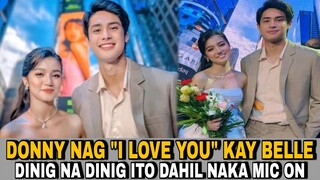 KILIG! DONNY PANGILINAN SAID "I LOVE YOU" TO BELLE MARIANO!