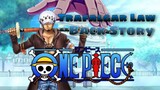 Ang Kwento Ni Trafalgar Law - One Piece Anime [Tagalog Review]