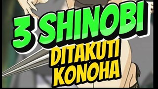 sHINOBI PALING DITAKUTI KONOHA