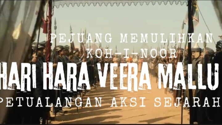 Film Hari Hara Veera Mallu. Pejuang Mwmulihkan Koh-I-Noor. Petualangan Aksi Sejarah.