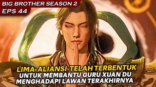 CHANGSHOU BERHASIL MENYATUKAN PARA DEWA DAN PASUKAN LANGIT !! - Alur Cerita BIG BROTHER S2 Ep.44