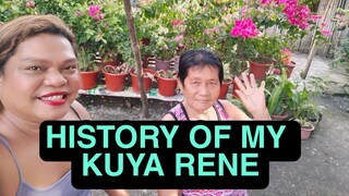 HISTORY OF MY KUYA RENE|GANITO PALA NANGYARI SA KUYA RENE KO