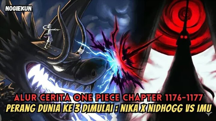 ALUR CERITA ONE PIECE CHAPTER 1176 & 1177  -  LUFFY DAN LOKI AKAN MELAWAN IMU