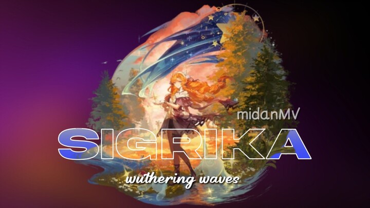 Amv sigrika - wuthering waves edit