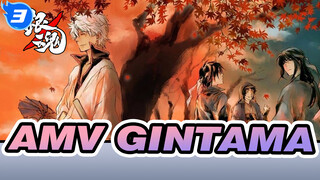 [AMV Gintama] Hidup Ini Sangat Lama, Biarkan Aku Menemanimu_3