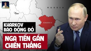 CHIẾM KHARKOV, NGA CHUẨN BỊ CHIẾN THẮNG CUỘC CHIẾN NÀY