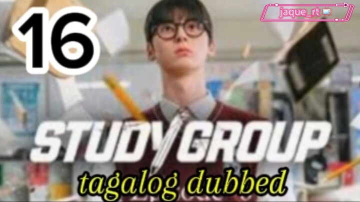 Title: Study Group | Tagalog dubbed | kdrama | episode 16