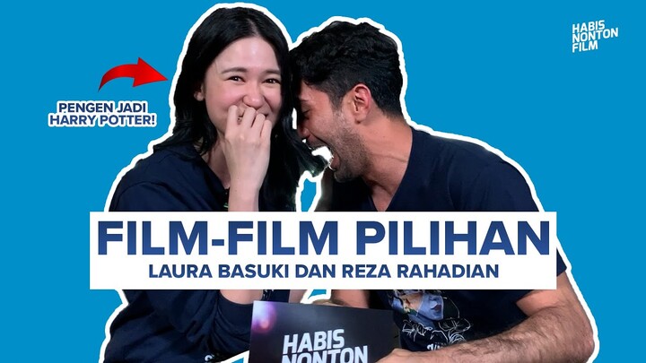 FILM PILIHAN LAURA BASUKI DAN REZA RAHADIAN