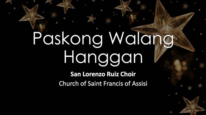Paskong Walang Hanggan - San Lorenzo Ruiz Choir