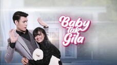 Baby tak gila ep5 drama Malaysia