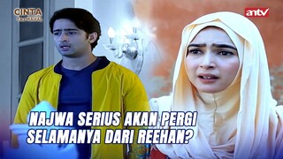 Bisa-bisanya Reehan Masih Mencari Najwa!  | Cinta di Langit Taj Mahal ANTV Eps 10 (2/5)