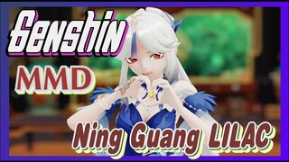 [Genshin  MMD] Ning Guang,  [LILAC]