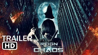 Reign of Chaos (2022)Official Trailer|Release Clip