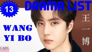 王一博 Wang Yi Bo | Drama list | Wang Yibo 's all 13 dramas | CADL