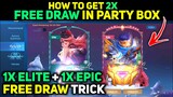 TRICK TO GET 2x FREE DRAW IN PARTY BOX EVENT || MOBILE LEGENDS