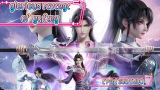 Glorious Revenge Of Ye Feng eps1 sub indo