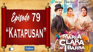 Maria Clara At Ibarra - Episode 79 - "Katapusan"