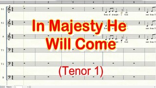 In Majesty He Will Come Tenor 1