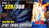 【Ling Jian Zun】 S4 EP 328 (428) - Spirit Sword Sovereign |  1080P