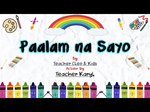"Paalam na Sayo" (Action by Teacher Karyl) - Kinder Song