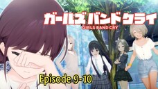 Memulai Lembaran Baru!! || Gilr Band Cry // Episode 9-10 [Rekap]>>>
