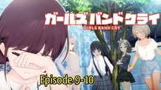 Memulai Lembaran Baru!! || Gilr Band Cry // Episode 9-10 [Rekap]>>>