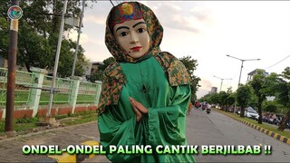 Ondel Ondel CANTIK BerJILBAB, Jadi ADEM Lihatnya 👍👍
