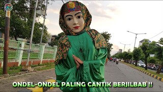 Ondel Ondel CANTIK BerJILBAB, Jadi ADEM Lihatnya 👍👍