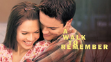 A Walk To Remember (2002 film) (Romance Drama)