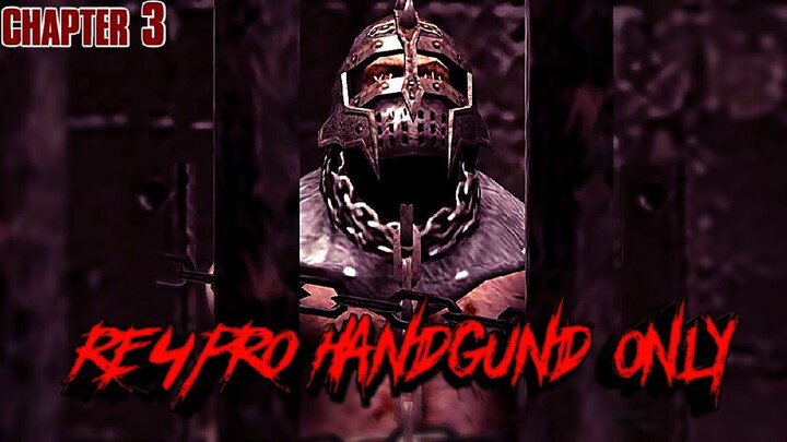 Selamat datang di istana penyiksaan Resident Evil 4 Pro Mode Handgund only Chapter 3