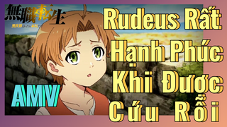 [Thất Nghiệp Chuyển Sinh] AMV | Rudeus Rất Hạnh Phúc Khi Được Cứu Rỗi