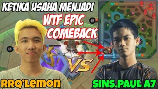 WTF !! Ketika Usaha Menjadi EPIC COMEBACK !! RRQ'Lemon VS Sins Paul A7 EPIC Moments Mobile Legends