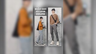 Quần Kaki và Layer Sweater