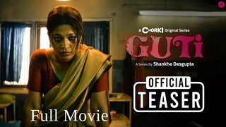 Guti (2023) S01 Full Thriller Movie. A chorki Original Series
