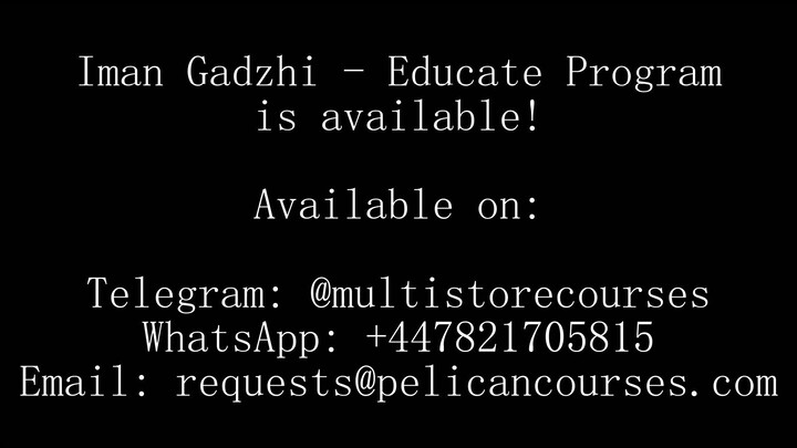 Iman Gadzhi - Educate Program (Now Available)