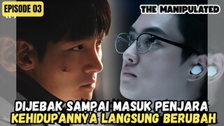 THE MANIPULATED EPISODE 3 SUB INDO