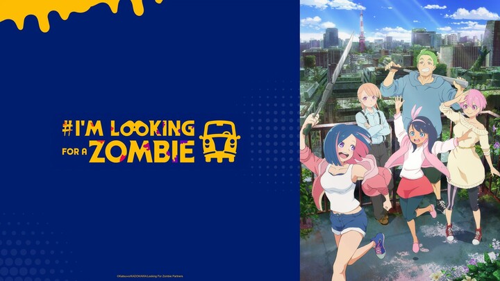 EP 1 - I'm Looking For a Zombie Sub Indo