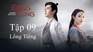 Đông Cung - Tập 09 | Lồng Tiếng