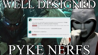 Well Designed Pyke Nerfs