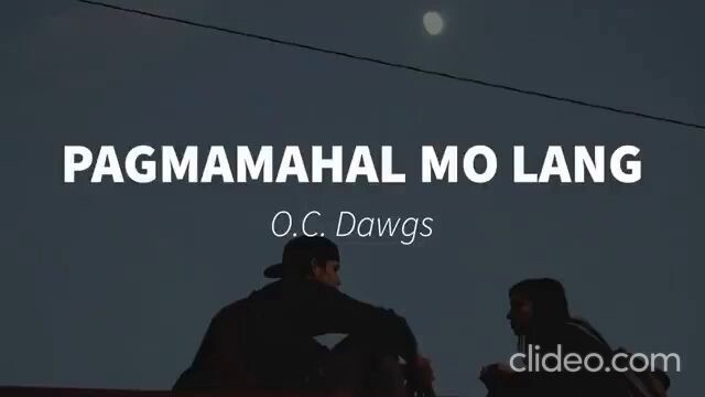 Pagmamahal Mo Lang Lyrics- O.C. Dawgs ft. Flow G (slowed to imperfection 0.92x)