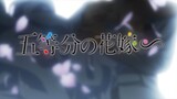 PV Opening 5-Toubun No Hanayome S3